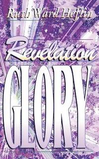 bokomslag Revelation Glory