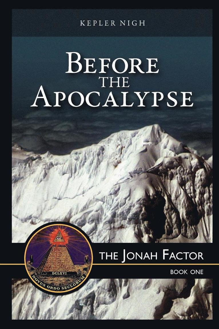 Kepler Nigh - Before the Apocalypse, the Jonah Factor, Häftad