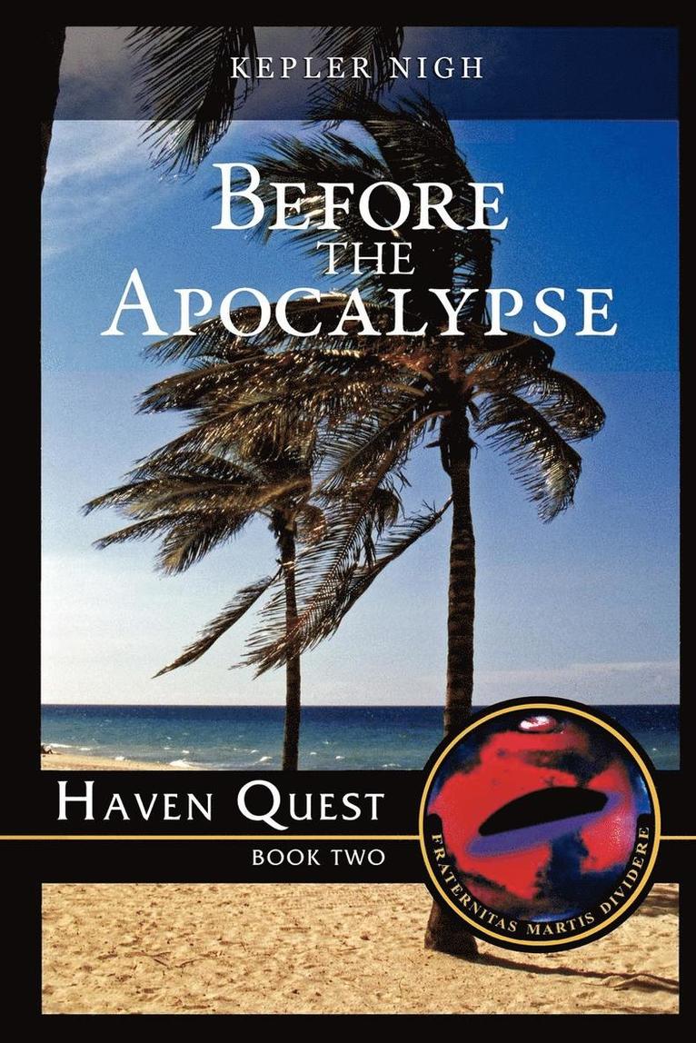 Kepler Nigh - Before the Apocalypse-Haven Quest, Häftad