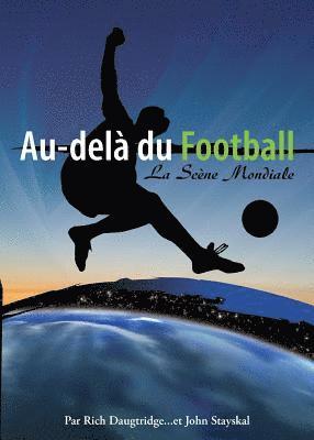 Au-Del Du Football, 1