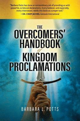 The Overcomers' Handbook of Kingdom Proclamations 1