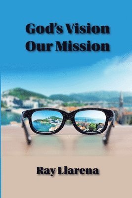 God's Vision Our Mission 1