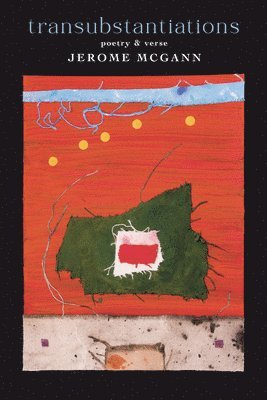 Janet Kauffman, Jerome McGann - Transubstantiations: Poetry & Verse, Häftad