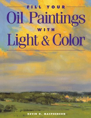 FILL YOUR OIL PAINTINGS WITH LIGH 1