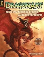 bokomslag DragonArt: How to Draw Fantastic Dragons and Fantasy Creatures