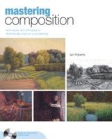 Ian Roberts - Mastering Composition, Inbunden
