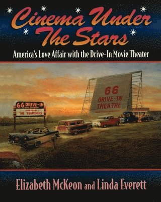 Elizabeth McKeon, Linda Everett - Cinema Under the Stars, Häftad