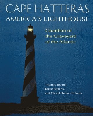 Bruce Roberts, Cheryl Shelton-Roberts, Thomas Yocum - Cape Hatteras, Häftad