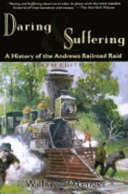 William Pittenger - Daring and Suffering, Häftad