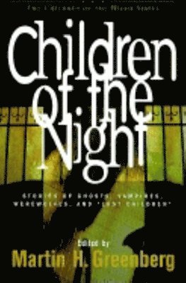Martin Harry Greenberg - Children of the Night, Häftad