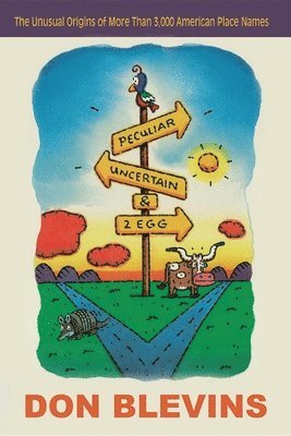 Don Blevins - Peculiar, Uncertain, and Two Egg, Häftad