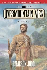 bokomslag The Overmountain Men