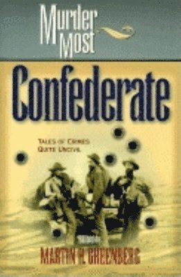 bokomslag Murder Most Confederate