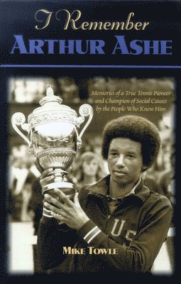 bokomslag I Remember Arthur Ashe