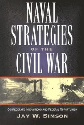 bokomslag Naval Strategies in the Civil War