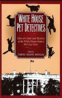 bokomslag White House Pet Detectives