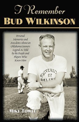 I Remember Bud Wilkinson 1