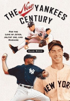 The New Yankees Century 1