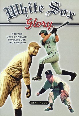 White Sox Glory 1