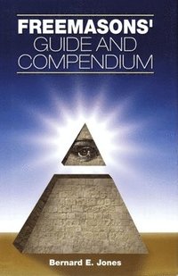 bokomslag Freemasons' Guide and Compendium