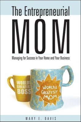 The Entrepreneurial Mom 1
