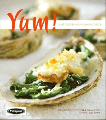 bokomslag Yum!: Tasty Recipes from Culinary Greats