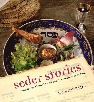 Nancy Rips - Seder Stories, Inbunden