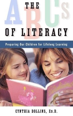 bokomslag The ABCs of Literacy