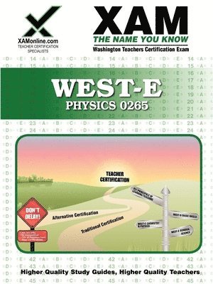 Sharon A. Wynne - West-E Physics 0265 Teacher Certification Test Prep Study Guide, Häftad