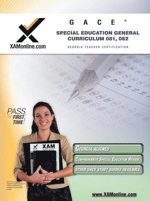 Gace Special Education General Curriculum 081, 082 Teacher Certification Test Prep Study Guide 1