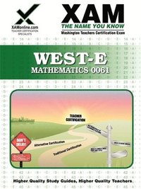bokomslag West-E Mathematics 0061 Teacher Certification Test Prep Study Guide