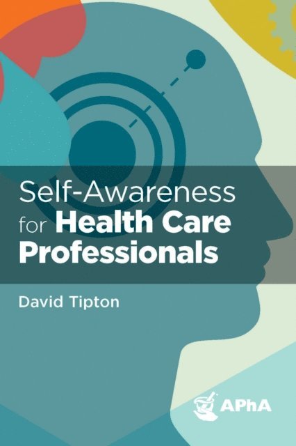 Self-Awareness for Health Care Professionals 1