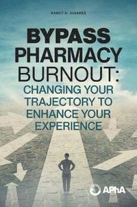 bokomslag Bypass Pharmacy Burnout