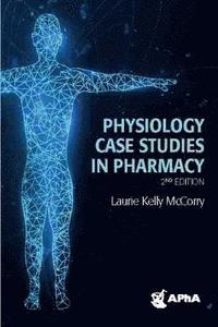 bokomslag Physiology Case Studies in Pharmacy