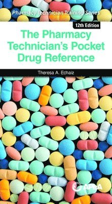 Pharmacy Technician's Pocket Drug Reference