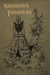 bokomslag Sheridan's Troopers on the Border: A Winter Campaign on the Plains