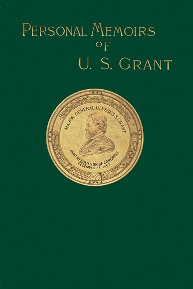 Ulysses S. Grant - Personal Memoirs of U. S. Grant, Häftad