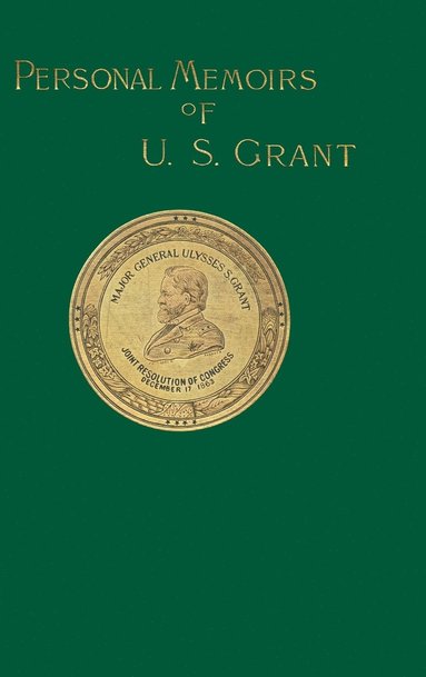 bokomslag Personal Memoirs of U. S. Grant Volume 1/2
