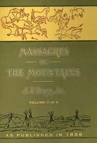 bokomslag Massacres of the Mountains: A History of the Indian Wars of the Far West Volume II