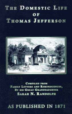 The Domestic Life of Thomas Jefferson 1