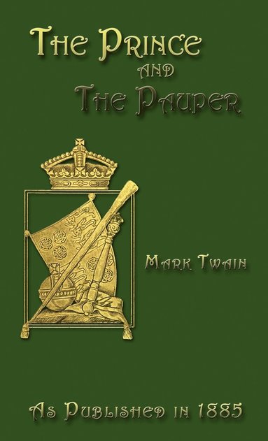 bokomslag The Prince and the Pauper: A Tale for Young People of All Ages