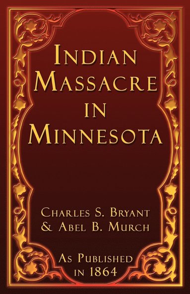 bokomslag Indian Massacre in Minnesota