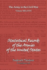 bokomslag The Statistical Records of the Armies of the United States