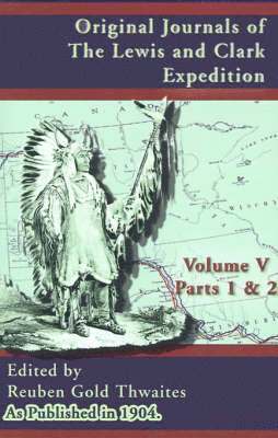 bokomslag Original Journals of the Lewis and Clark Expedition