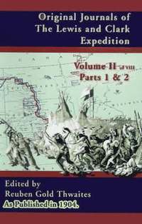 bokomslag Original Journals of the Lewis and Clark Expedition