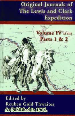 Original Journals of the Lewis and Clark Expeditions