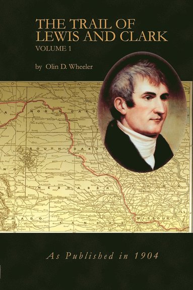 bokomslag The Trail of Lewis and Clark Vol 1