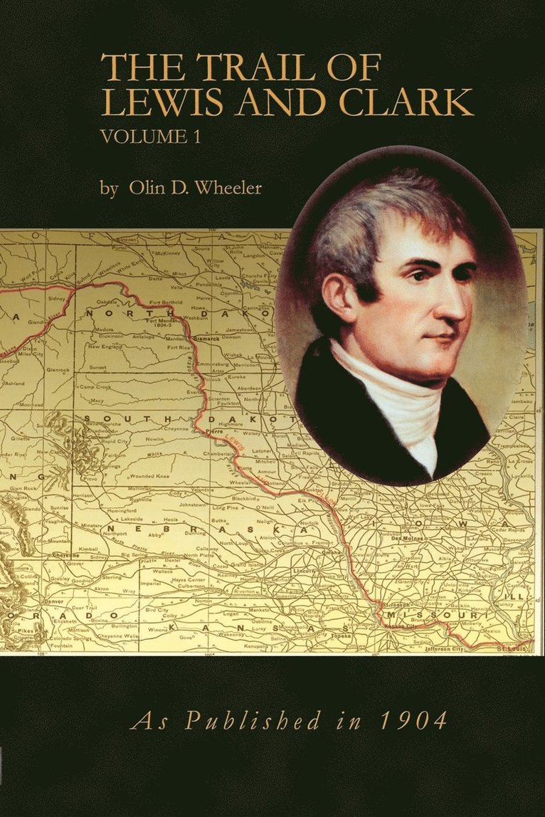 Trail of Lewis and Clark Vol 1