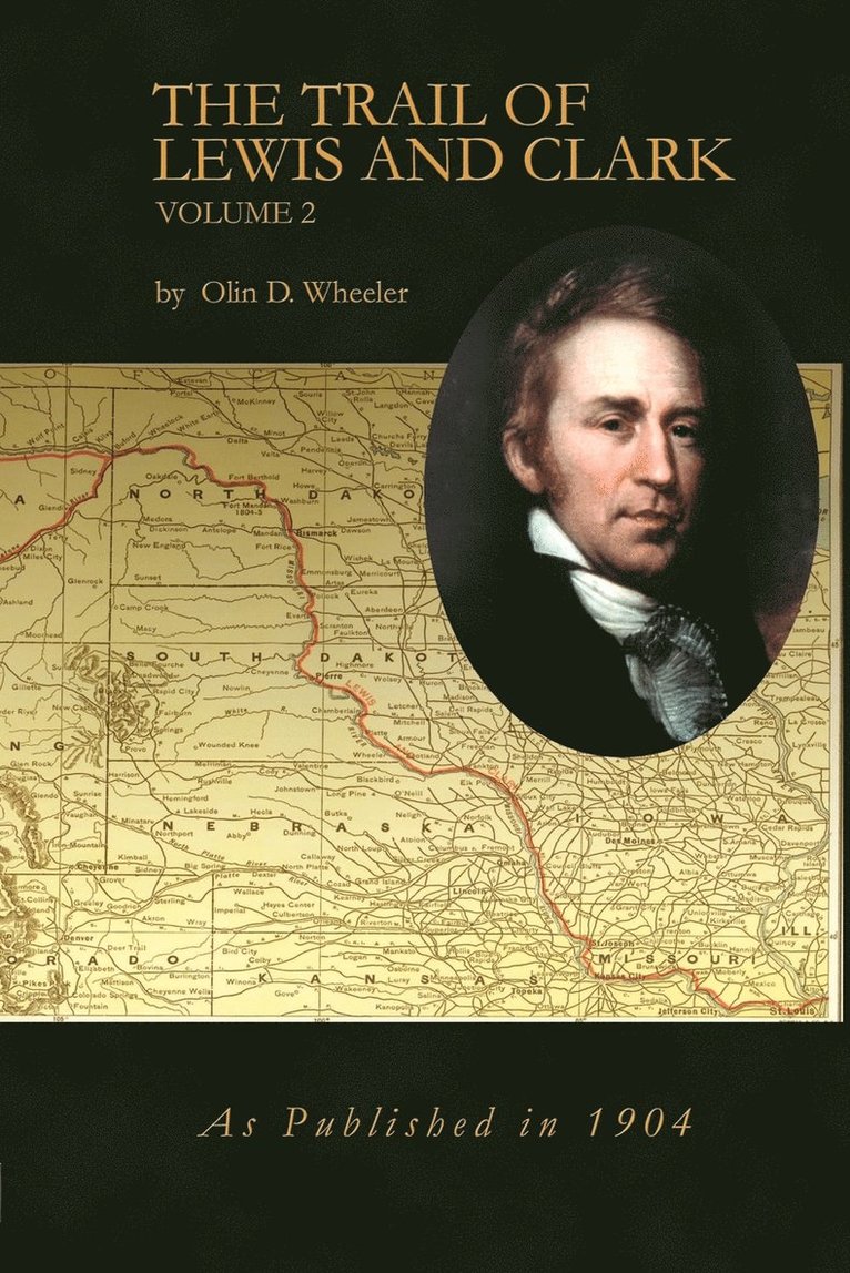 The Trail of Lewis and Clark Volume 2 1