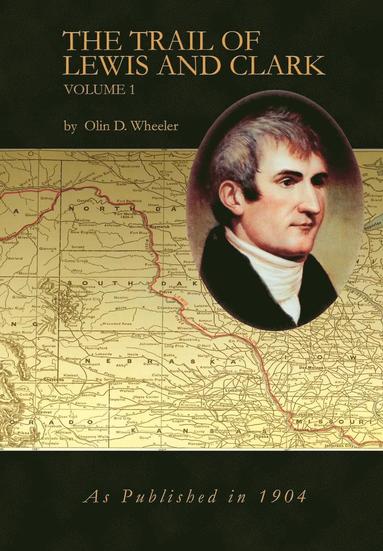 bokomslag Trail of Lewis and Clark Vol 1
